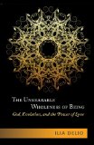 Unbearable Wholeness of Being God, Evolution, and the Power of Love cover art