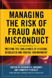 Managing the Risk of Fraud and Misconduct Meeting the Challenges of a Global, Regulated and Digital Environment cover art