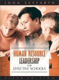 Human Resource Leadership for Effective Schools 