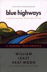 Blue Highways A Journey into America 1999 9780316353298 Front Cover