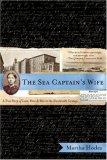 Sea Captains Wife A True Story of Love Race and War in the Nineteenth Century cover art
