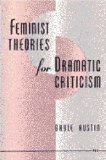 Feminist Theories for Dramatic Criticism  cover art