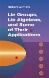 Lie Groups, Lie Algebras, and Some of Their Applications 2006 9780486445298 Front Cover