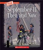 September 11 Then and Now (a True Book: Disasters)  9780531266298 Front Cover