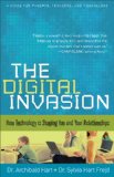 Digital Invasion How Technology Is Shaping You and Your Relationships cover art