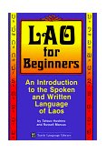 Lao for Beginners An Introduction to the Spoken and Written Language of Laos 1989 9780804816298 Front Cover