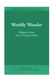 Worldly Wonder Religions Enter Their Ecological Phase  9780812695298 Front Cover