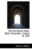Glen House Book, White Mountains, Season Of 1889 2009 9781110006298 Front Cover