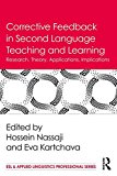 Corrective Feedback in Second Language Teaching and Learning Research, Theory, Applications, Implications  9781138657298 Front Cover