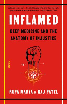 Inflamed Deep Medicine and the Anatomy of Injustice  9781250849298 Front Cover