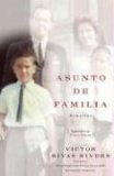 Asunto de Familia (a Private Family Matter) Memorias (a Memoir) 2006 9781416537298 Front Cover