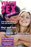 Virgin Sex for Girls A No-Regrets Guide to Safe and Healthy Sex 2006 9781578262298 Front Cover