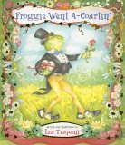 Froggie Went A-Courtin' 2006 9781580890298 Front Cover
