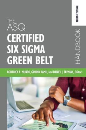 ASQ Certified Six Sigma Green Belt Handbook Third Edition  9781636940298 Front Cover