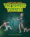David and Jacko The Zombie Tunnels 2012 9781922159298 Front Cover