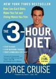 3-Hour Diet (TM) How Low-Carb Diets Make You Fat and Timing Makes You Thin 2005 9780060792299 Front Cover