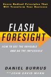 Flash Foresight How to See the Invisible and Do the Impossible cover art