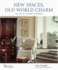 New Spaces, Old World Charm The Art of Elegant Interiors 2004 9780071439299 Front Cover