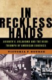 In Reckless Hands Skinner V. Oklahoma and the near-Triumph of American Eugenics 2008 9780393065299 Front Cover