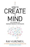 How to Create a Mind The Secret of Human Thought Revealed cover art