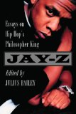 Jay-Z Essays on Hip Hop's Philosopher King 2011 9780786463299 Front Cover
