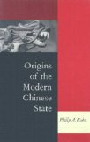 Origins of the Modern Chinese State 2003 9780804749299 Front Cover
