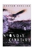 Noonday Cemetery and Other Stories 2003 9780811215299 Front Cover