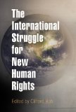 International Struggle for New Human Rights  9780812221299 Front Cover