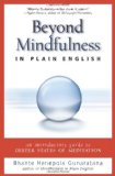 Beyond Mindfulness in Plain English An Introductory Guide to Deeper States of Meditation  9780861715299 Front Cover