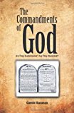 Commandments of God Are They Burdensome? Are They Abolished? 2011 9781462041299 Front Cover