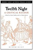 Twelfth Night A Critical Reader  9781472503299 Front Cover