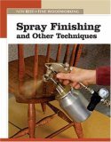Spray Finishing and Other Techniques The New Best of Fine Woodworking 2006 9781561588299 Front Cover