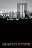 New Pearl Harbor Revisited 9/11, the Cover-Up, and the Expos&#239;&#191;&#189;