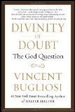 Divinity of Doubt The God Question 2011 9781593156299 Front Cover