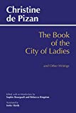 Book of the City of Ladies and Other Writings  9781624667299 Front Cover