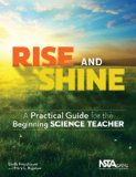 Rise and Shine A Practical Guide for the Beginning Science Teacher cover art