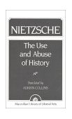 Nietzsche The Use and Abuse of History cover art