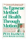 Egoscue Method of Health Through Motion Revolutionary Program That Lets You Rediscover the Body's Power to Rejuvenate It cover art