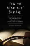 How to Read the Bible History, Prophecy, Literature--Why Modern Readers Need to Know the Difference and What It Means for Faith Today cover art