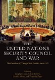 United Nations Security Council and War The Evolution of Thought and Practice Since 1945 cover art
