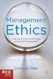 Management Ethics Placing Ethics at the Core of Good Management cover art