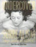 Undercover Surrealism Georges Bataille and Documents