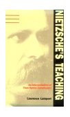 Nietzsche&#39;s Teaching An Interpretation of Thus Spoke Zarathustra