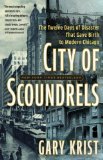 City of Scoundrels The 12 Days of Disaster That Gave Birth to Modern Chicago cover art