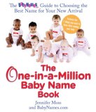 One-In-a-Million Baby Name Book The BabyNames. com Guide to Choosing the Best Name for Your New Arrival 2008 9780399534300 Front Cover