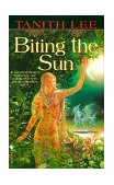 Biting the Sun A Novel cover art