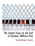 Second Essay on the Earl of Chatham 2008 9780554852300 Front Cover