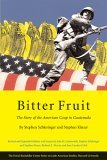 Bitter Fruit The Story of the American Coup in Guatemala, Revised and Expanded cover art