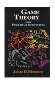 Game Theory for Political Scientists 