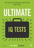 Ultimate IQ Tests: 1000 Practice Test Questions to Boost Your Brain Power  9780749474300 Front Cover